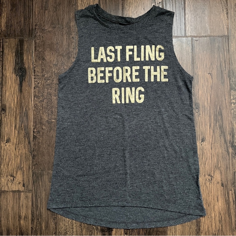 Modern Lux Last Fling Before The Ring Bridal Tank Top Gold Bachelorette XS Grey